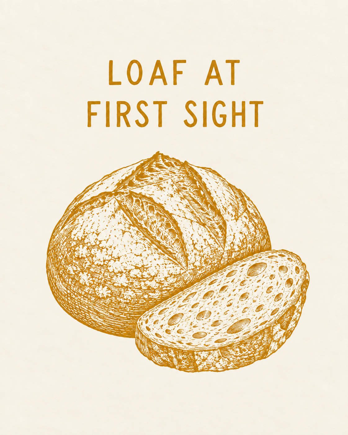 Loaf At First Sight — Bread Printable Wall Art
