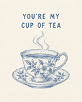 You're My Cup Of Tea — Tea Printable Wall Art